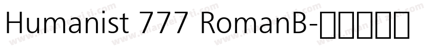 Humanist 777 RomanB字体转换